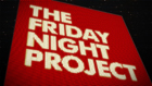 Proudly recommended by TV's "The Friday Night Project"